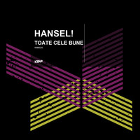 Hansel! - Toate Cele Bune