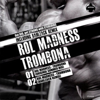 Rol Madness - Trombona