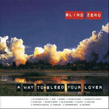 Blind Zero - A Way To Bleed Your Lover