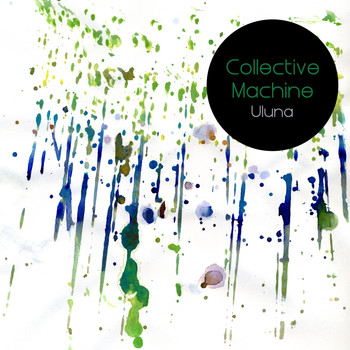 Collective Machine - Uluna