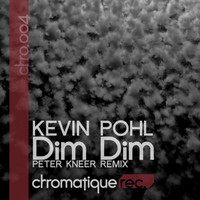 Kevin Pohl - Dim Dim
