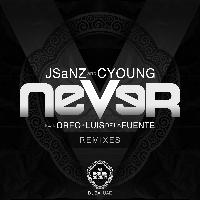 Jsanz & CYoung - Never Remixes 2013
