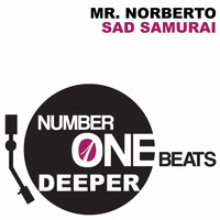 Mr. Norberto - Sad Samurai