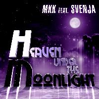 MKK - Heaven Under the Moonlight
