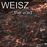Weisz - The Void