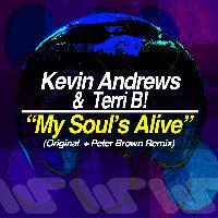 Kevin Andrews & Terri B! - My Soul's Alive