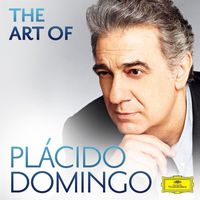 Plácido Domingo - The Art Of Plácido Domingo