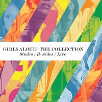 Girls Aloud - The Collection - Studio Albums / B Sides / Live