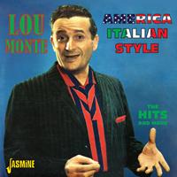 LOU MONTE - American Italian Style - The Hits and More
