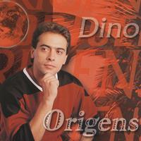 Dino - Origens