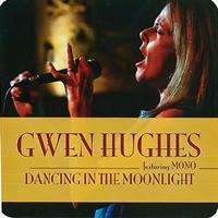 Gwen Hughes - Dancing in the Moonlight