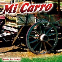 Banda Pachanga - Mi Carro - Single