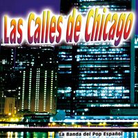 La Banda del Pop Español - Las Calles de Chicago - Single