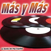 La Banda del Pop Español - Más y Más - Single