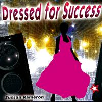 Sussan Kameron - Dressed for Success - Single
