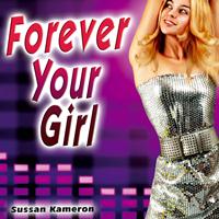 Sussan Kameron - Forever Your Girl - Single