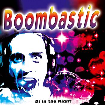 Dj in the Night - Boombastic - Single