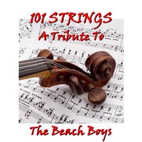 101 Strings - 101 Strings - A Tribute to the Beach Boys