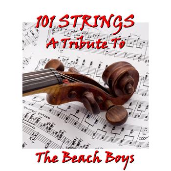 101 Strings - 101 Strings - A Tribute to the Beach Boys