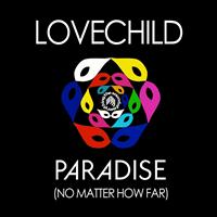 Lovechild - Paradise (No Matter How Far) EP