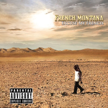 French Montana - Excuse My French (Deluxe [Explicit])