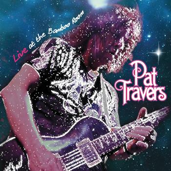 Pat Travers - Live at the Bamboo Room