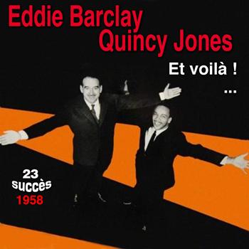 Eddie Barclay & Quincy Jones - Et voilà !