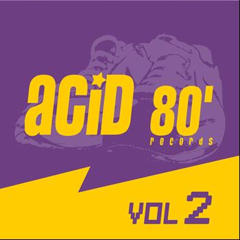 Various Artists - Acid 80's Records, Vol. 2 (Electro House)