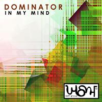 Dominator - In My Mind