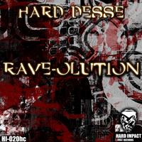 Hard Desse - Rave-Olution