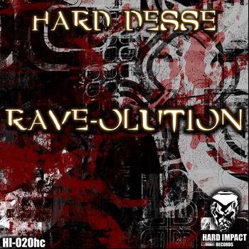 Hard Desse - Rave-Olution