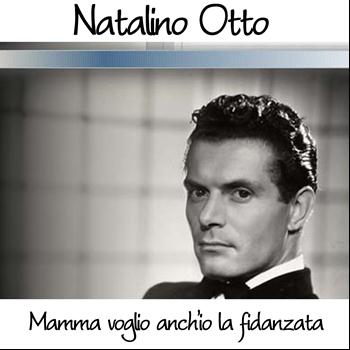 Natalino Otto - Mamma voglio anch'io la fidanzata