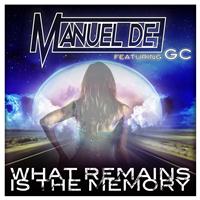 Manuel Dee - What Remains Is the Memory