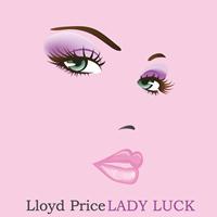 Lloyd Price - Lady Luck