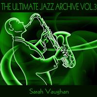 Sara Vaughan - The Ultimate Jazz Archive, Vol. 3