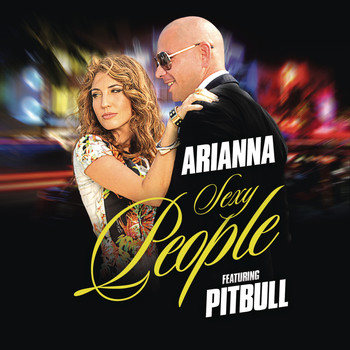 Arianna feat. Pitbull - Sexy People (The Fiat Song)