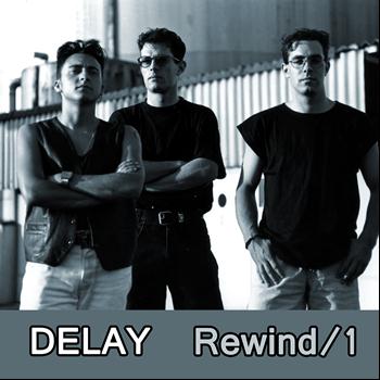 Delay - Rewind, Vol. 1 (Explicit)