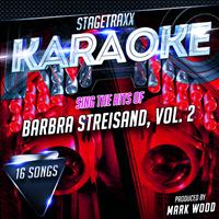 Mark Wood - Stagetraxx Karaoke: Sing the Hits of Barbra Streisand, Vol. 2
