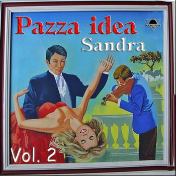 Sandra - Pazza idea, Vol. 2
