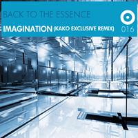 Back To The Essence - Imagination (Kako Remix [Explicit])