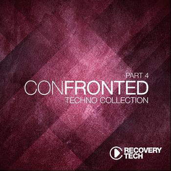 Various Artists - Confronted, Pt. 4 (Techno Collection)