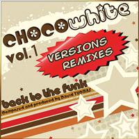David Thomas - Chocowhite Remix 2013, Vol. 1 (Back to the Funk)