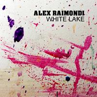 Alex Raimondi - White Lake