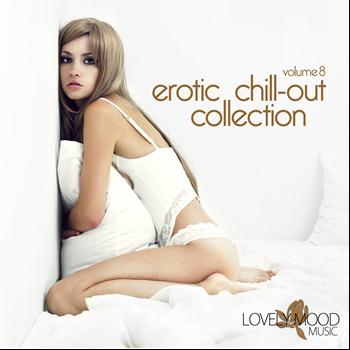 Various Artists - Erotic Chill Out Collection, Vol. 8