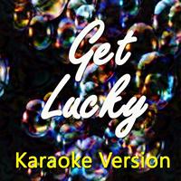 DJ Steven - Get Lucky (Karaoke Version) (Originally Perfomed By Daft Punk and Pharrell Williams)