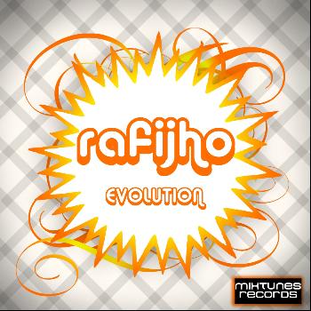 Rafijho - Evolution