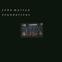 John Martyn - Foundations (Live At Town And Country Club, London / 1986)