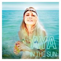Aya Katrine - In the Sun