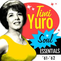 Timi Yuro - Soul Essentials '61-'62
