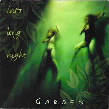 Garden - Into Long Night